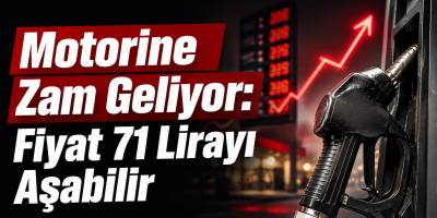 Motorine Zam Geliyor: Fiyat 71 Lirayı Aşabilir