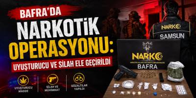 Bafra’da narkotik operasyonu: Uyuşturucu ve silah ele geçirildi