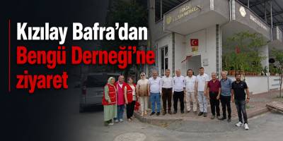 Kızılay Bafra’dan Bengü Derneği’ne ziyaret