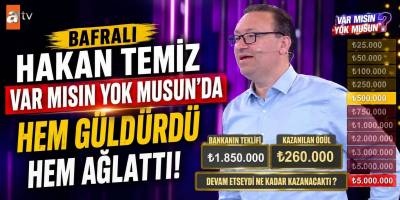 Bafralı Hakan Temiz Var mısın Yok musun’da Hem Güldürdü Hem Ağlattı