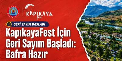 KapıkayaFest İçin Geri Sayım Başladı: Bafra Hazır