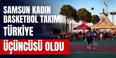 Samsun Kadın Basketbol Takımı Türkiye Üçüncüsü Oldu
