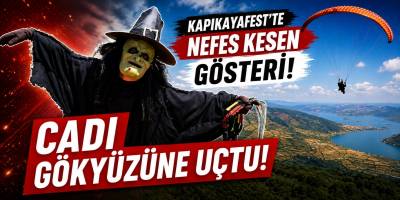 Cadı Gökyüzüne Uçtu! Kapıkaya Festivali'nde Nefes Kesen Gösteri