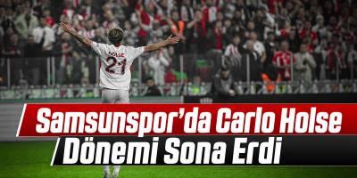 Samsunspor’da Carlo Holse Dönemi Sona Erdi