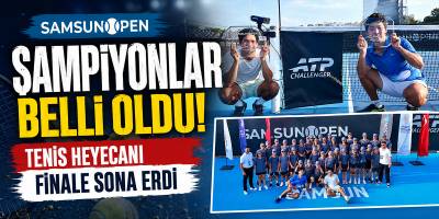 Samsun Open’da Şampiyonlar Belli Oldu: Tenis Heyecanı Finalle Sona Erdi