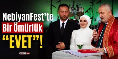 NebiyanFest’te Bir Ömürlük “Evet”