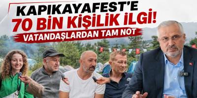 KapıkayaFest’e 70 Bin Kişilik İlgi: Vatandaşlardan Tam Not