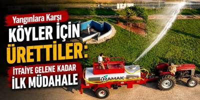 Yangınlara Karşı Köyler İçin Ürettiler: İtfaiye Gelene Kadar İlk Müdahale