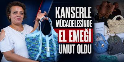 Kanserle Mücadelesinde El Emeği Umut Oldu