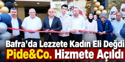 Bafra’da Lezzete Kadın Eli Değdi Pide&Co. Hizmete Açıldı