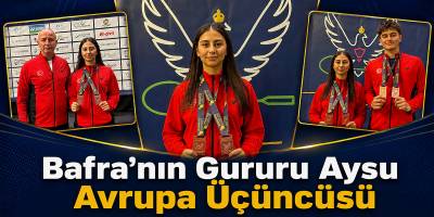 Bafra’nın Gururu Aysu Avrupa Üçüncüsü
