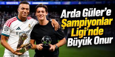 Arda Güler’e Şampiyonlar Ligi’nde Büyük Onur