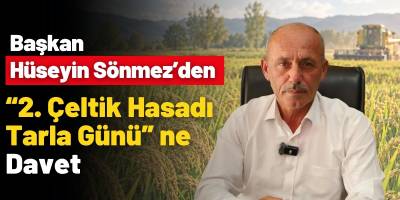 Başkan Hüseyin Sönmez’den “2. Çeltik Hasadı Tarla Günü”ne Davet