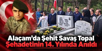 Alaçam’da Şehit Savaş Topal Şehadetinin 14. Yılında Anıldı