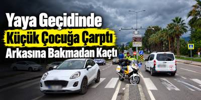 Yaya Geçidinde Küçük Çocuğa Çarptı Arkasına Bakmadan Kaçtı