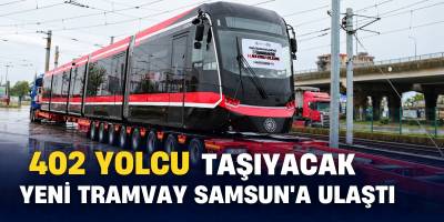 402 Yolcu Taşıyacak Yeni Tramvay Samsun’a Ulaştı
