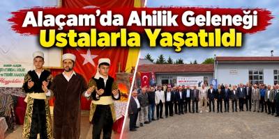 Alaçam’da Ahilik Geleneği Ustalarla Yaşatıldı
