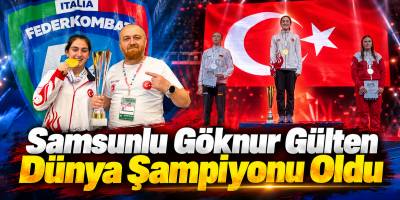 Samsunlu Göknur Gülten Dünya Şampiyonu Oldu