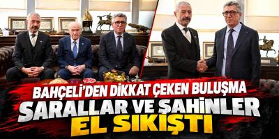 Sarallar ve Şahinler Devlet Bahçeli ile MHP Genel Merkezi’nde Buluştu