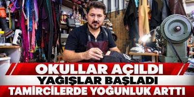 Okullar Açıldı Yağışlar Başladı Tamircilerde Yoğunluk Arttı