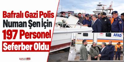 Bafralı Gazi Polis Numan Şen İçin 197 Personel Seferber Oldu