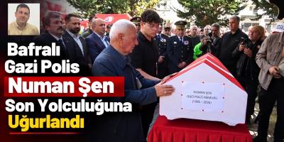 Bafralı Gazi Polis Numan Şen Son Yolculuğuna Uğurlandı