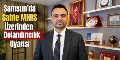 Samsun’da Sahte MHRS Üzerinden Dolandırıcılık Uyarısı
