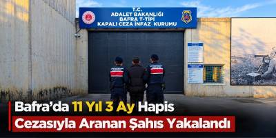 Bafra’da 11 Yıl 3 Ay Hapis Cezasıyla Aranan Şahıs Yakalandı