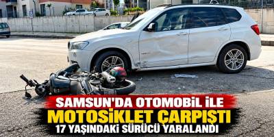 Samsun’da Otomobil ile Motosiklet Çarpıştı 17 Yaşındaki Sürücü Yaralandı
