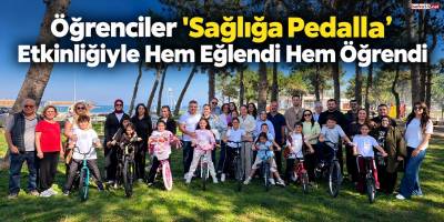 Öğrenciler “Sağlığa Pedalla” Etkinliğiyle Hem Eğlendi Hem Öğrendi