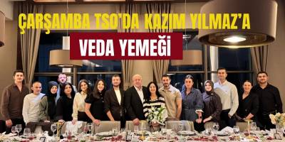 Çarşamba TSO’da Kazım Yılmaz’a Veda Yemeği