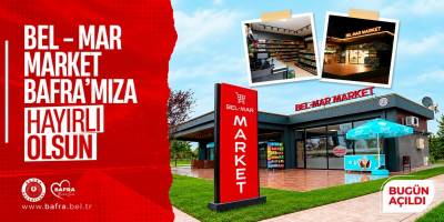 BEL-MAR MARKET BAFRA’MIZA HAYIRLI OLSUN