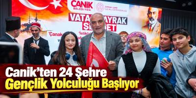 Canik’ten 24 Şehre Gençlik Yolculuğu Başlıyor