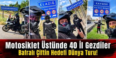 Motosiklet Üstünde 40 İl Gezdiler! Bafralı Çiftin Hedefi Dünya Turu!