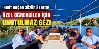 Halit Doğan Sözünü Tuttu! Özel Öğrenciler İçin Unutulmaz Gezi