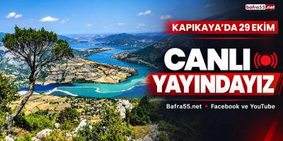 Bafra Kapıkaya’da 29 Ekim Kutlamaları Bafra55.net’ten Canlı Yayında