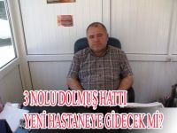 3.HAT DOLMUŞ HATTI YENİ HASTANE YOLUNDA OLUCAK MI ?