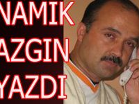 NAMIK AZGIN:BAFRA POLİSİ DERTLİ