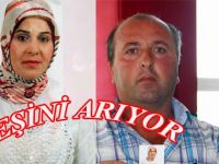 KAYBOLAN EŞİNİ ARIYOR