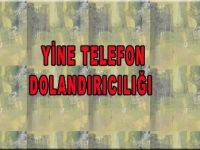 DOLANDIRILMAYA DEVAM EDİYORUZ