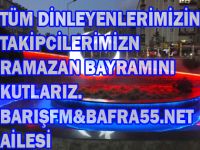BARIŞFM&BAFRA55 NET BAYRAM BAYRAM MESAJI