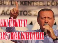 Belki Türkiye’yi karıştırmak isteyecekler