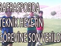 BAFRASPORDA TEKNİK YÖNETİMİN GÖREVİNE SON VERİLDİ