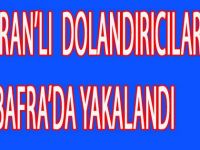 İRANLI DOLANDIRICILAR BAFRADA YAKALANDI