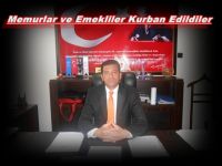 Memurlar ve Emekliler Kurban Edildiler