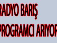 RADYO BARIŞ PROGRAMCI ARIYOR