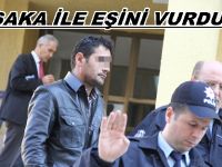 ŞAKA YAPARKEN KAZARA EŞİNİ VURDU