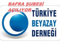 TÜRKİYE BEYAZ DERNEĞİ BAFRA ŞUBESİ AÇILIYOR