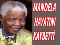 MANDELA HAYATINI KAYBETTİ