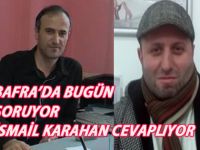 BAFRADA BUGÜN: İSMAİL KARAHAN KONUK OLUYOR